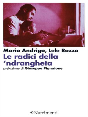 cover image of Le radici della 'ndrangheta